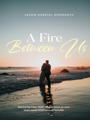 cover image of A Fire Between Us